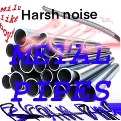HARSH NOISE: metal pipes - EP