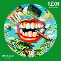 Flexin - Single - BRN & Screechy
