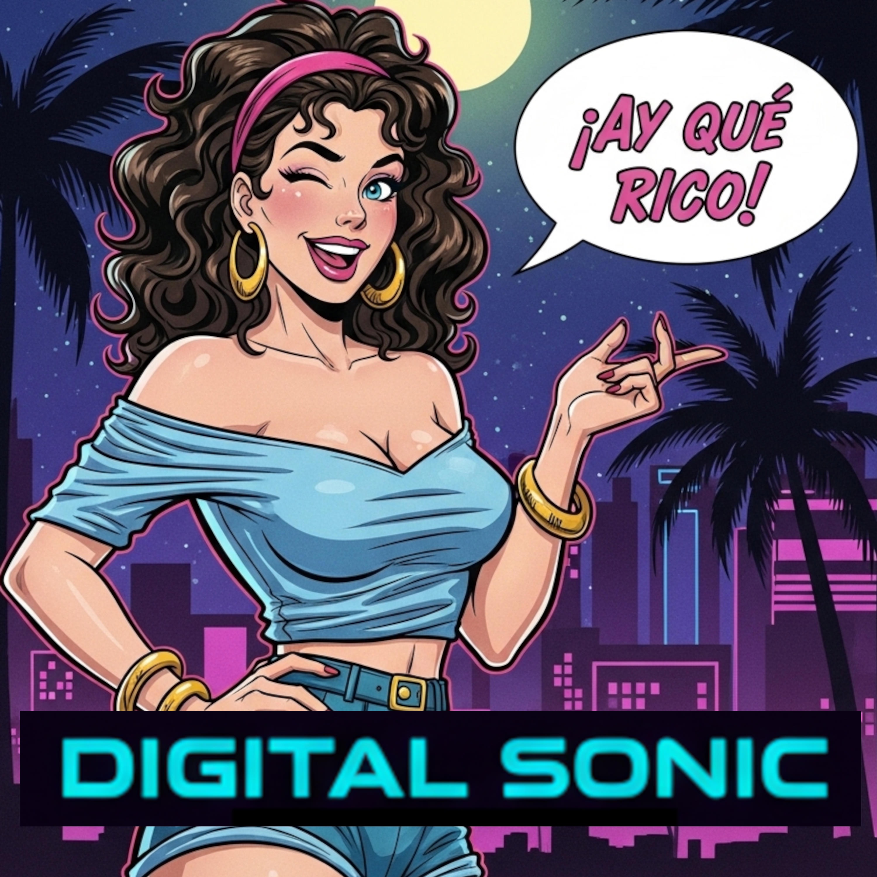 Digital Sonic - Ay que rico