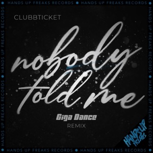 Nobody Told Me (Giga Dance Remix) - Single