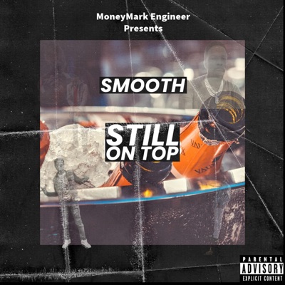Still On Top (feat. Smooth)