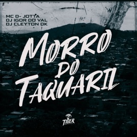 Morro do taquaril Dj Igor Do Val, Mc D-Jotta & DJ CLEYTON DK