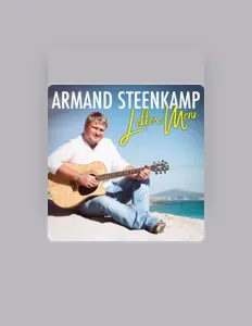 Luister naar Armand Steenkamp, bekijk muziekvideo's, lees de bio, bekijk de tourdata, en meer!