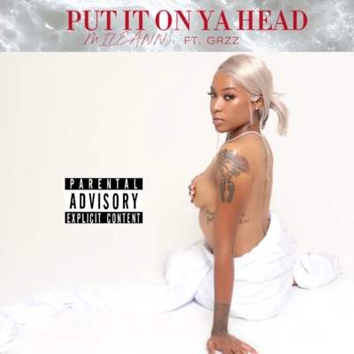 PUT IT ON YA HEAD (feat. Grzz) - Single
