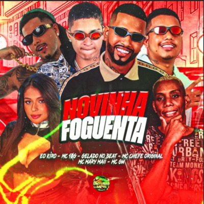 Novinha Foguenta (feat. Mc Mary Maii & Mc Gw) - Single