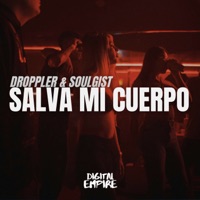 Salva Mi Cuerpo - Single - Droppler & Soulgist