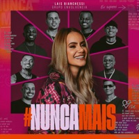 Nunca Mais (Ao Vivo) - Single - Lais Bianchessi & Grupo Envolvência