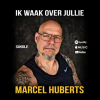 Ik Waak Over Jullie — Marcel Huberts