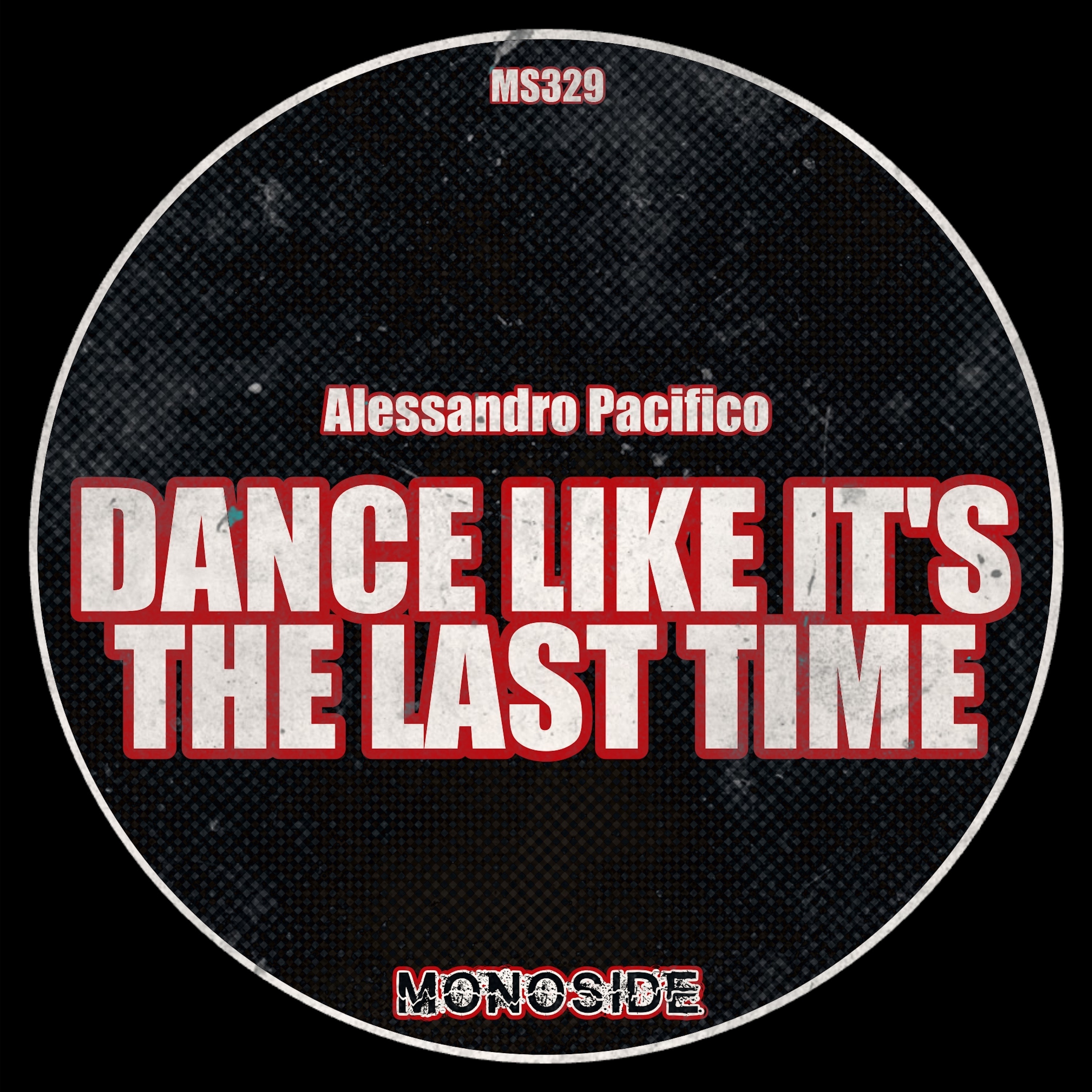 Alessandro Pacifico - Dance Like It's The Last Time (Original Mix)
