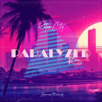Paralyzed (feat. Rayne) - Single - Retro C!ty