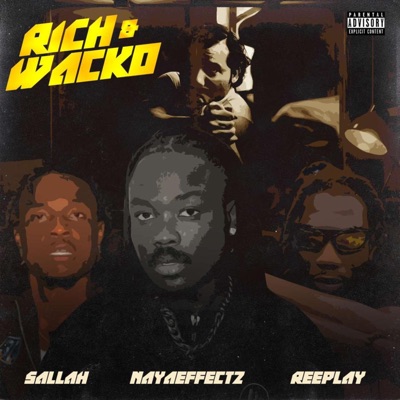 RICH & WACKO (feat. Reeplay & Sallah) - Single