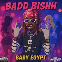 Badd Bishh - Single - Baby Egypt