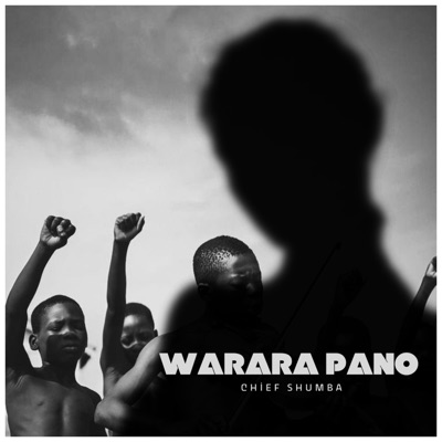Chief Shumba Hwenje - Warara Pano