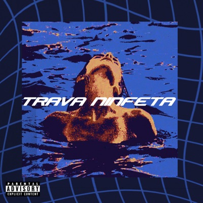 Trava Ninfeta - Single
