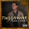 Have 2 Make It - Single