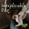 Los Voceros de Cristo - Inexplicable Paz