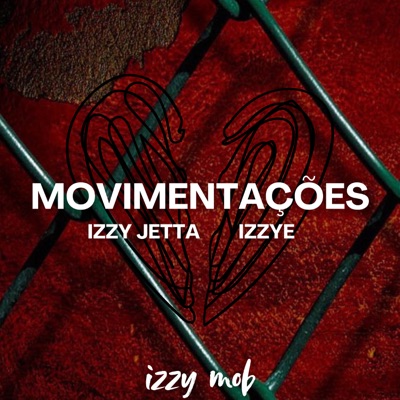 Movimentações (feat. IZZY JETTA & IZZYE) - Single
