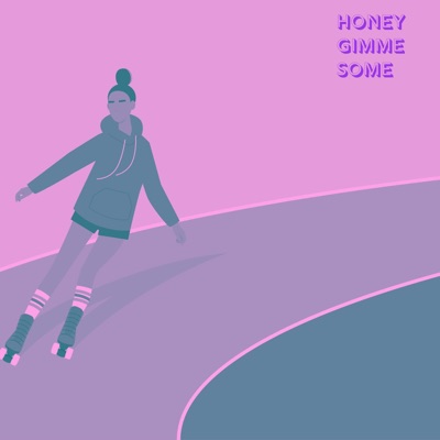 Honey, Gimme Some - Single
