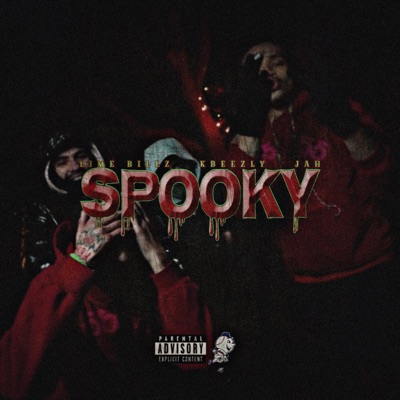 SPOOKY (feat. K BEEZLY & JAH MULA) - Single