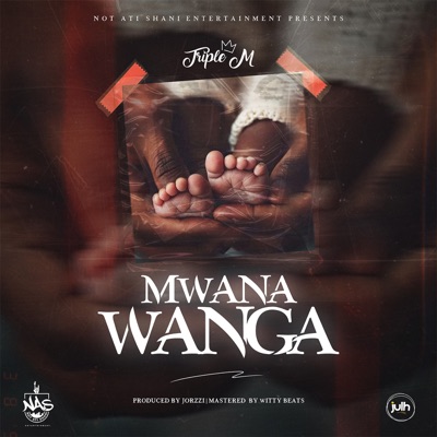 Song - Mwana Wanga - Triple M