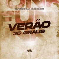 Verão 36 Graus - Single - Pollini & Ricardo Kachorrão