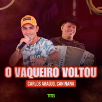 O Vaqueiro Voltou - Single - Carlos Araújo, Caninana & TMG