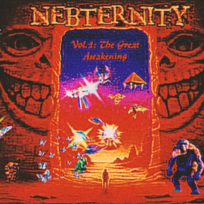 N3BT3RNITY: Vol.1 The Great Awakening
