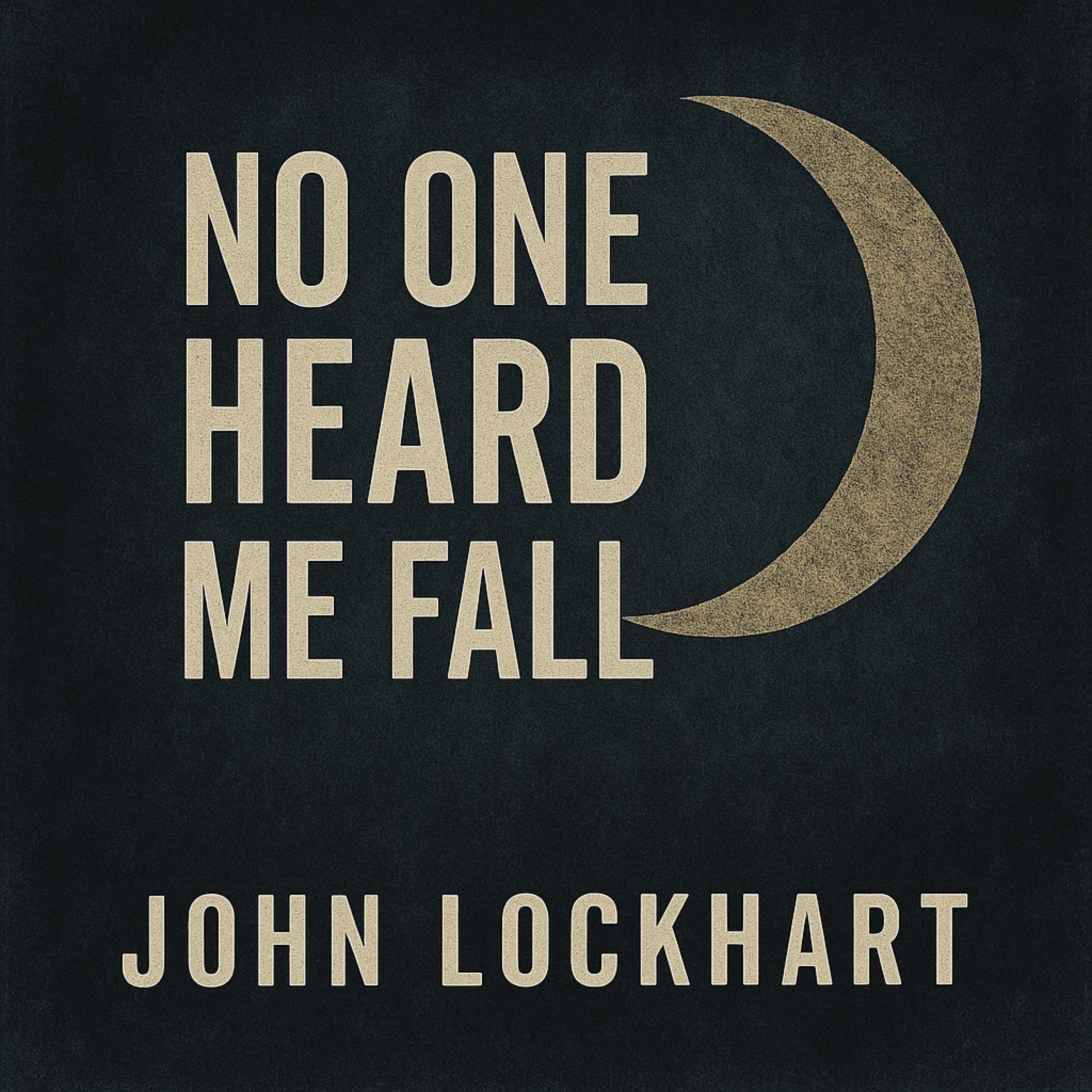 No One Heard Me Fall - Single
