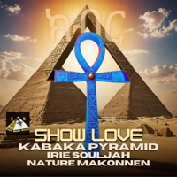 Show Love - Single - Kabaka Pyramid, Irie Souljah & Nature Makonnen