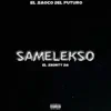 Stream & download Samelekso (feat. El Shorty 28)