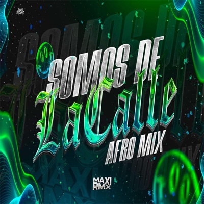 SOMOS DE LA CALLE (Afromix) - Single