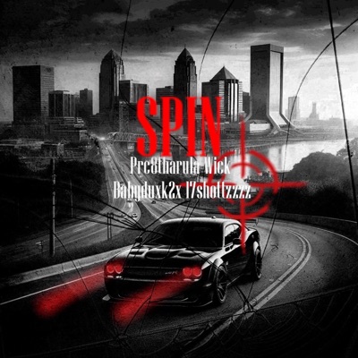 Spin (feat. Prc8tharula, Wick & 17shottzzzz) - Single