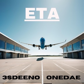 ETA (feat. Onedae) 3SDeeno