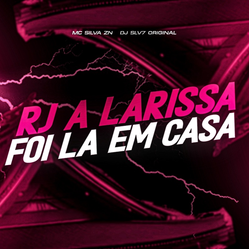 RJ - A LARISSA FOI LA EM CASA - Single