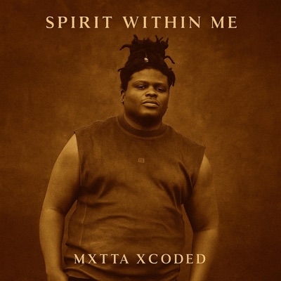 Mxta Xcoded - Spirit Within Me
