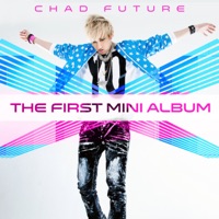 The First Mini Album - EP - Chad Future