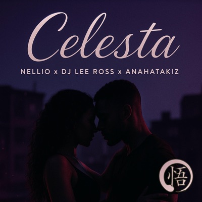 Celesta (feat. DJ Lee Ross & Anahatakiz) - Single