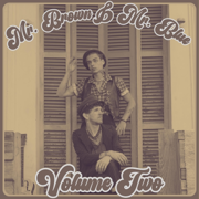 Mr. Brown & Mr. Blue Volume Two - EP - Bosko Baker & Hobo Gadget Junk Band