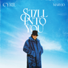 CYRIL & maryjo - Still Into You artwork