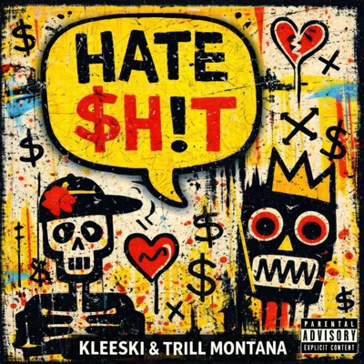 HATE $h!T (feat. Trill Montana) - Single