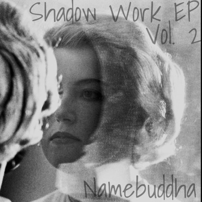 Shadow Work EP, Vol. 2 - EP