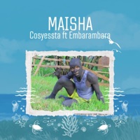 Maisha - Single - Cosyessta Mpambanaji