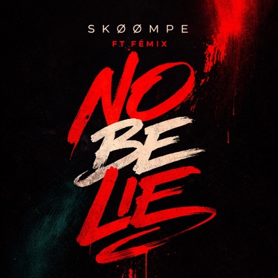 No be lie (feat. Femi.X) - Single