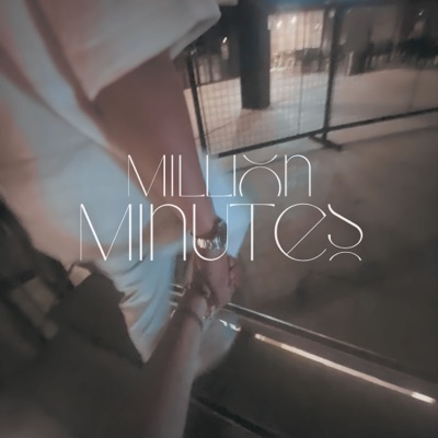 Million Minutes - Single