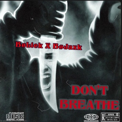 Don't Breathe (feat. BoJaxk) - Single