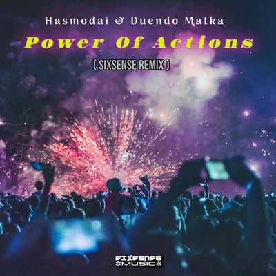 Power Of Actions (feat. Hasmodai & Duendo Matka) [Remix] - Single