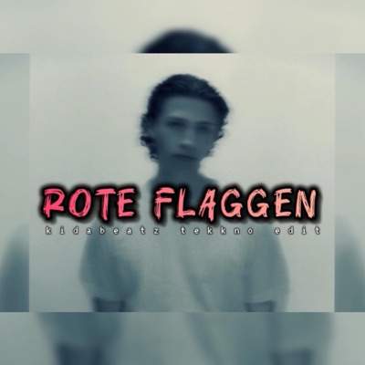 Kidabeatz - Rote Flaggen (Techno edit)