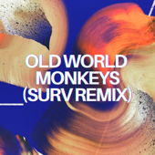 Old World Monkeys (Surv Remix)