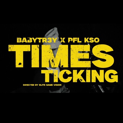 Times Ticking (feat. PFL Kso) - Single