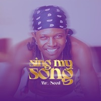 Sing My Song - Single - Mr Seed
